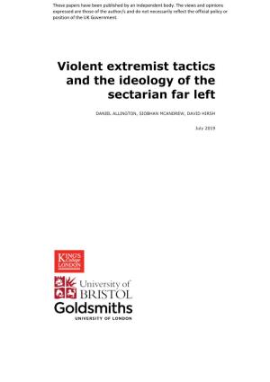 Violent Extremist Tactics and the Ideology of the Sectarian Far Left