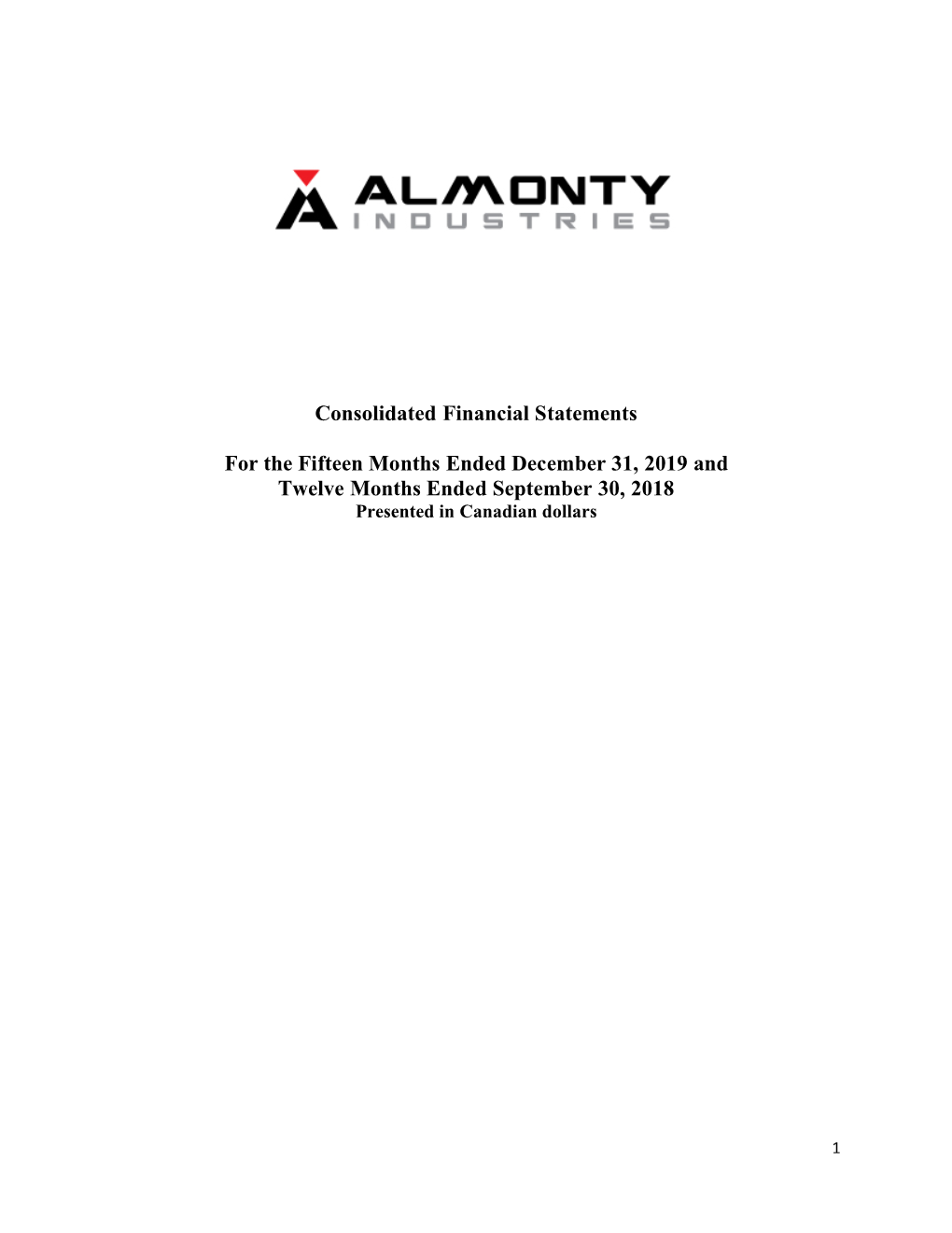 Consolidated Financial Statements for the Fifteen Month Period Ended December 31, 2019 (In 000'S of Canadian Dollars, Unless Otherwise Noted)