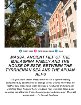 Massa, Ancient Fief of the Malaspina Family and the House of Este, Between the Tyrrhenian Sea and the Apuan Alps