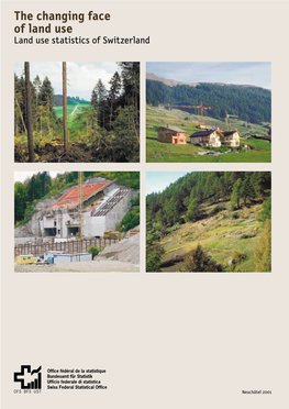 The Changing Face of Land Use in Switzerland Major Findings