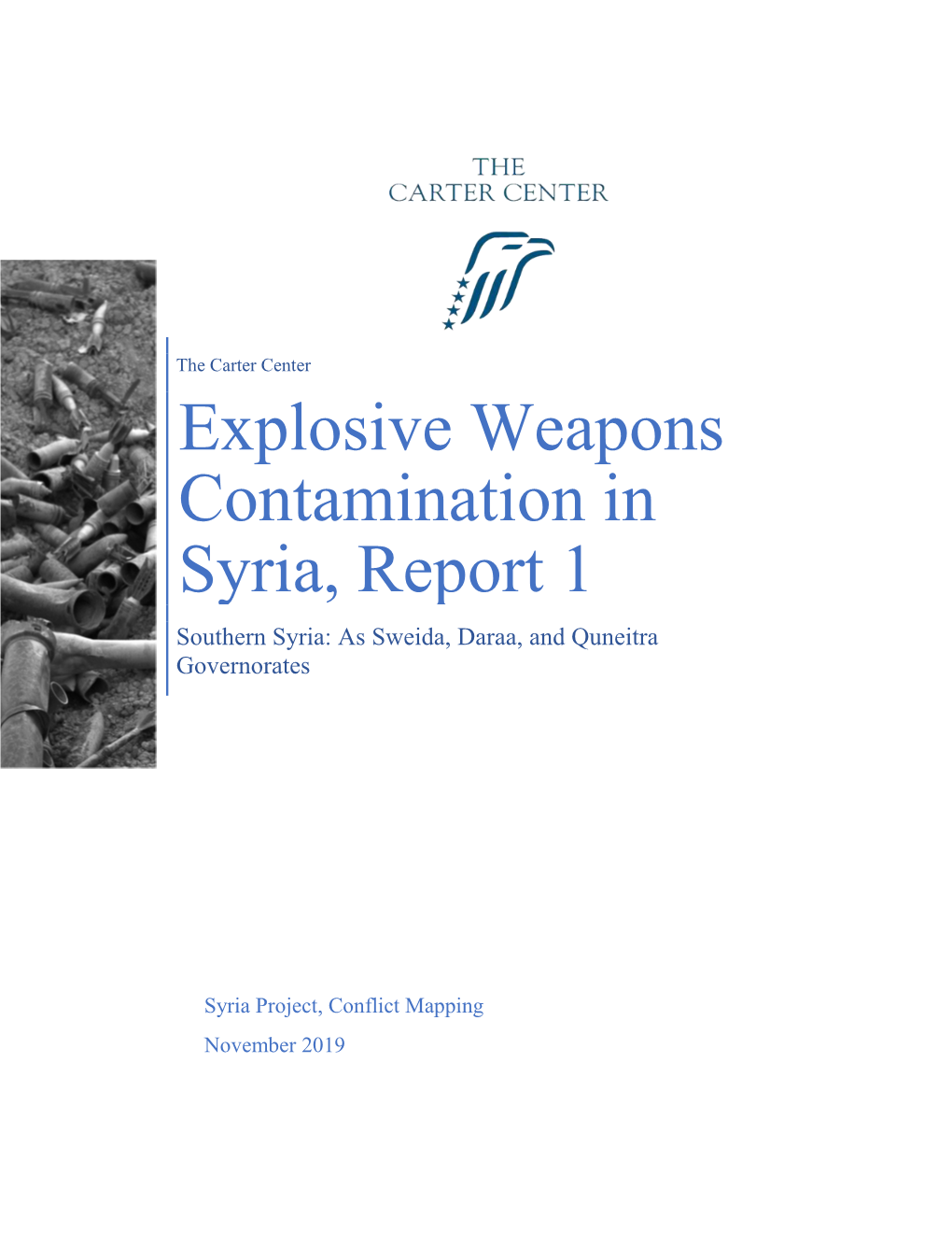 Explosive Weapons Contamination in Syria, Report 1 Southern Syria: As Sweida, Daraa, and Quneitra Governorates