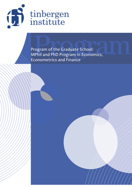 Mphil and Phd Program in Economics, Econometrics and Finance 2019/2020