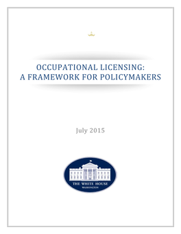 Occupational Licensing: a Framework for Policymakers