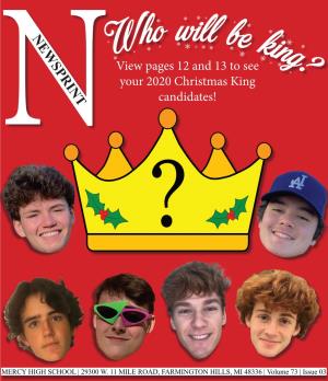 NEWSPRINT O Will Wh Be Kin View Pages 12 and 13 to See G? Your 2020 Christmas King Candidates!