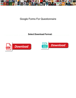 Google Forms for Questionnaire