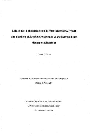 Cold-Induced Photoinhibition, Pigment Chemistry, Growth and Nutrition of Eucalyptus Nitens and E
