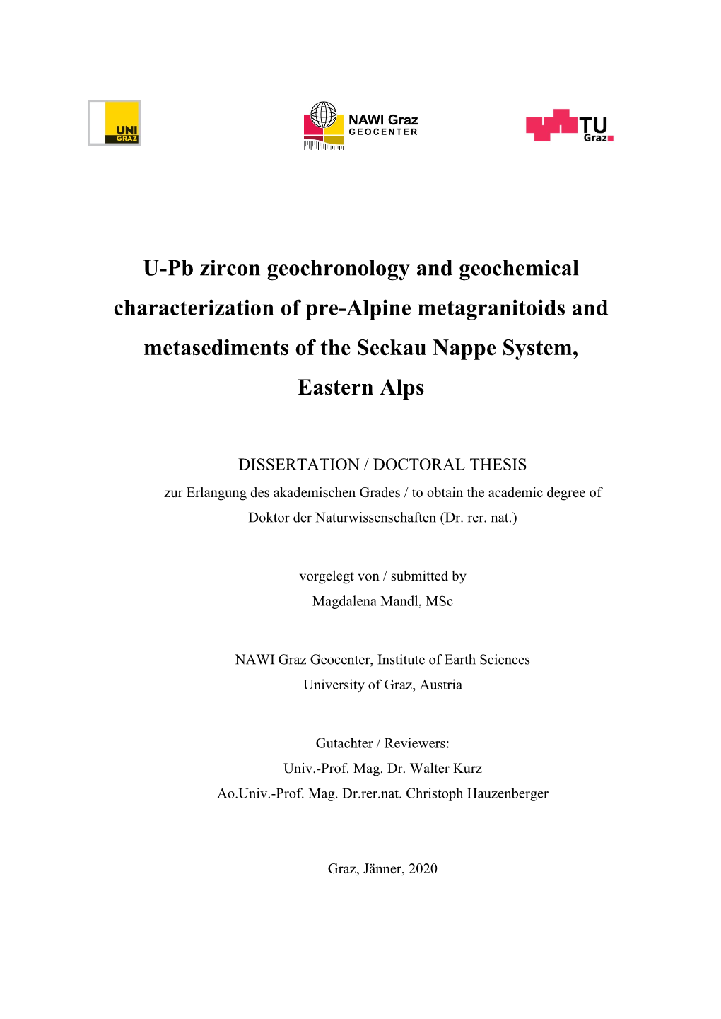 U-Pb Zircon Geochronology and Geochemical Characterization of Pre-Alpine Metagranitoids and Metasediments of the Seckau Nappe System, Eastern Alps