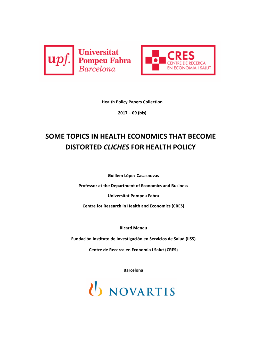 Some Topics in Health Economics That Become Distorted Cliches for Health Policy