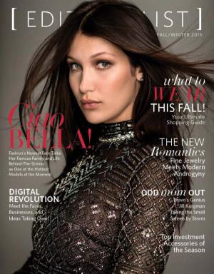 PRINT ISSUE EDITORIALIST.COM/SUBSCRIBE Your One-Stop-Shop to Sourcing Everything on Your Fall Wish List