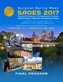 Surgical Spring Week SAGES 2017 Scientific Session & Postgraduate Courses SAGES Is Home: Collaborate, Communicate, Connect