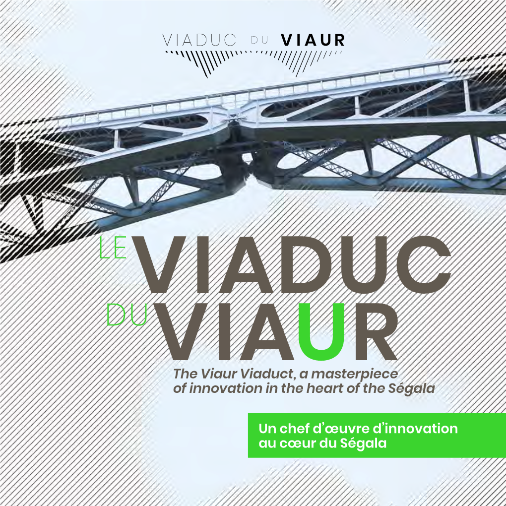 Un Chef D'œuvre D'innovation Au Cœur Du Ségala the Viaur Viaduct, a Masterpiece of Innovation in the Heart of the Ségala