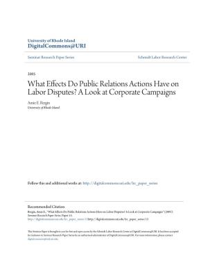 What Effects Do Public Relations Actions Have on Labor Disputes? a Look at Corporate Campaigns Amie E