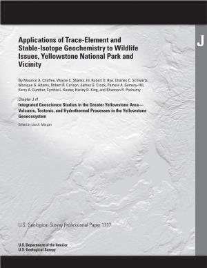 Applications of Trace-Element and Stable-Isotope Geochemistry to Wildlife J Issues, Yellowstone National Park and Vicinity