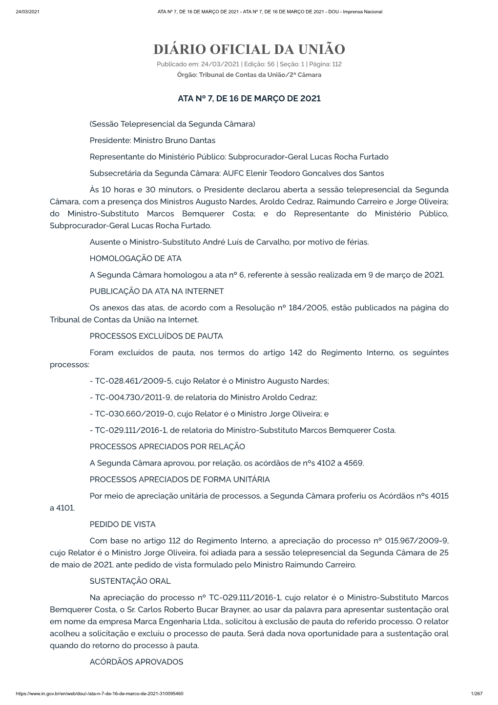 ATA Nº 7, DE 16 DE MARÇO DE 2021 - ATA Nº 7, DE 16 DE MARÇO DE 2021 - DOU - Imprensa Nacional