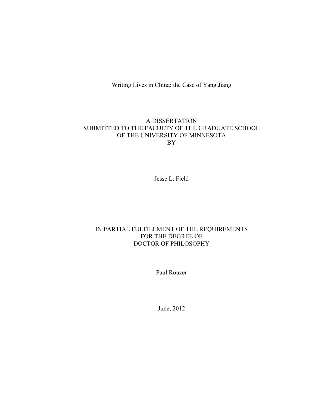 Writing Lives in China: the Case of Yang Jiang a DISSERTATION