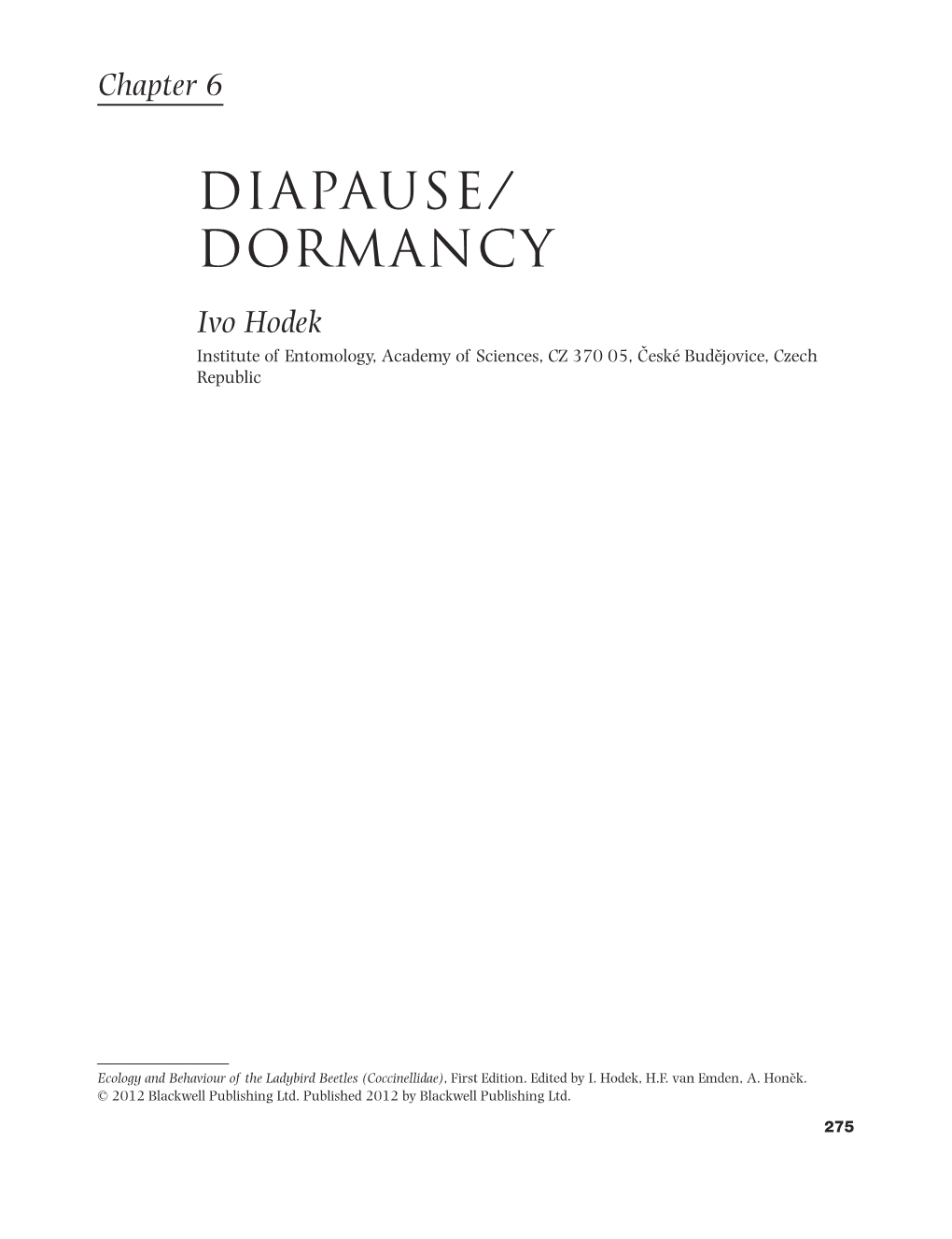 Diapause/ Dormancy