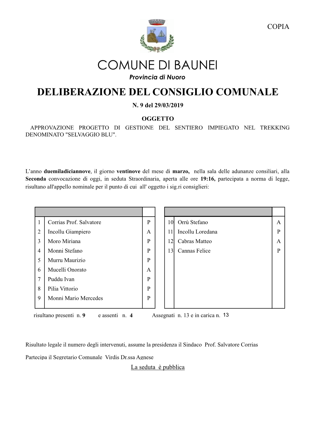 COMUNE DI BAUNEI Provincia Di Nuoro DELIBERAZIONE DEL CONSIGLIO COMUNALE N