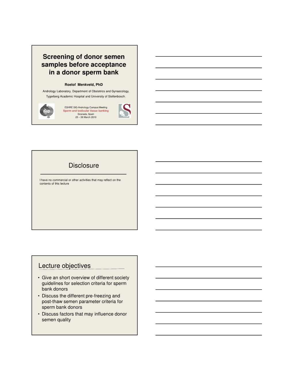 Screening of Donor Semen Samples Before Acceptance in a Donor Sperm Bank Disclosure Lecture Objectives