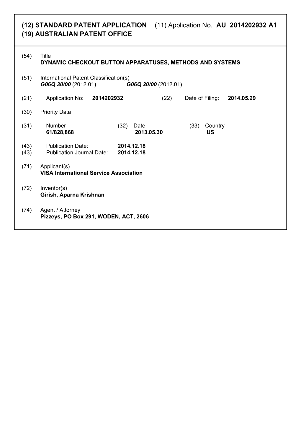 Application No: 2014202932 (22) Date of Filing: 2014.05.29 (30) Priority Data (31) Number (32) Date (33) Country 61/828,868 2013.05.30 US