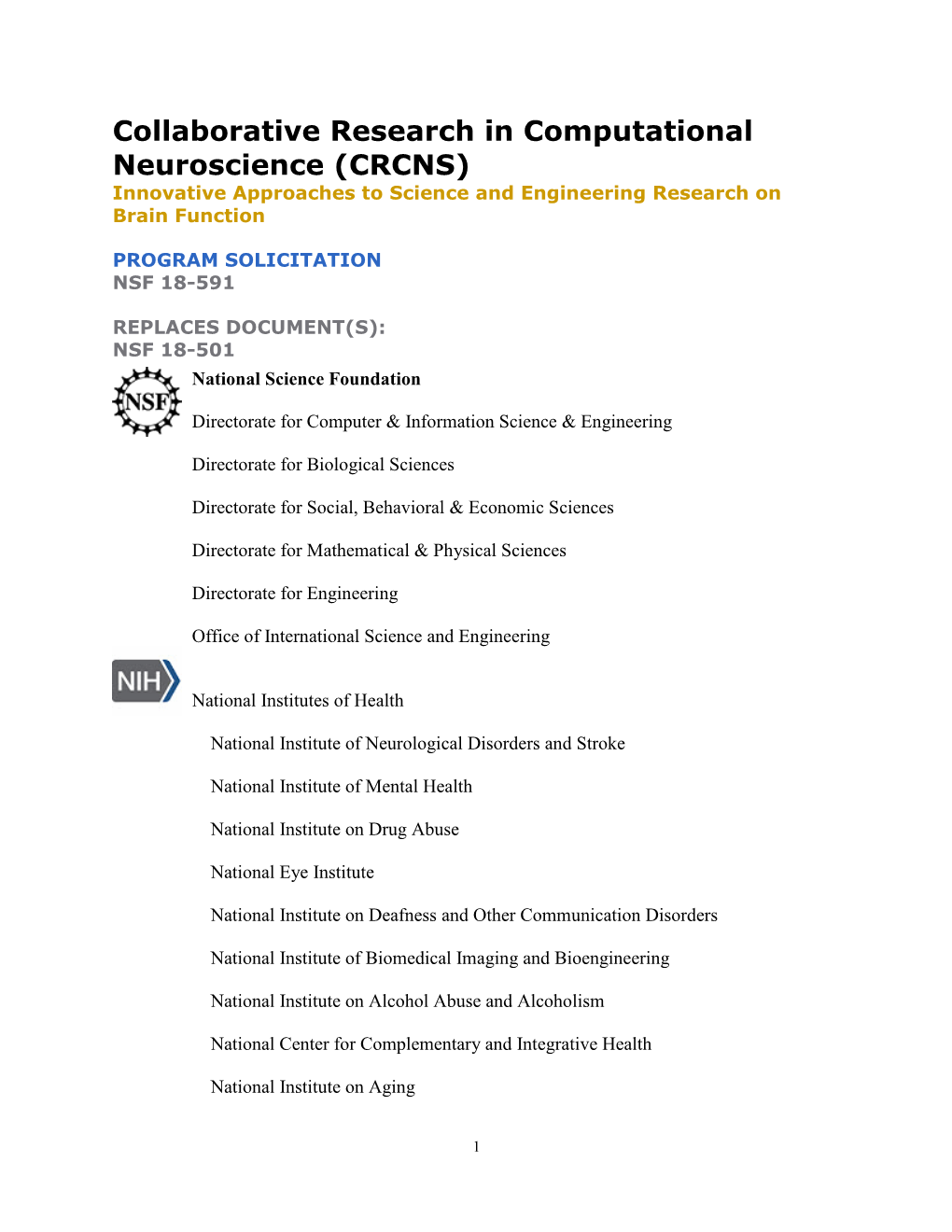 Collaborative Research in Computational Neuroscience (CRCNS) Innovative Approaches to Science and Engineering Research on Brain Function
