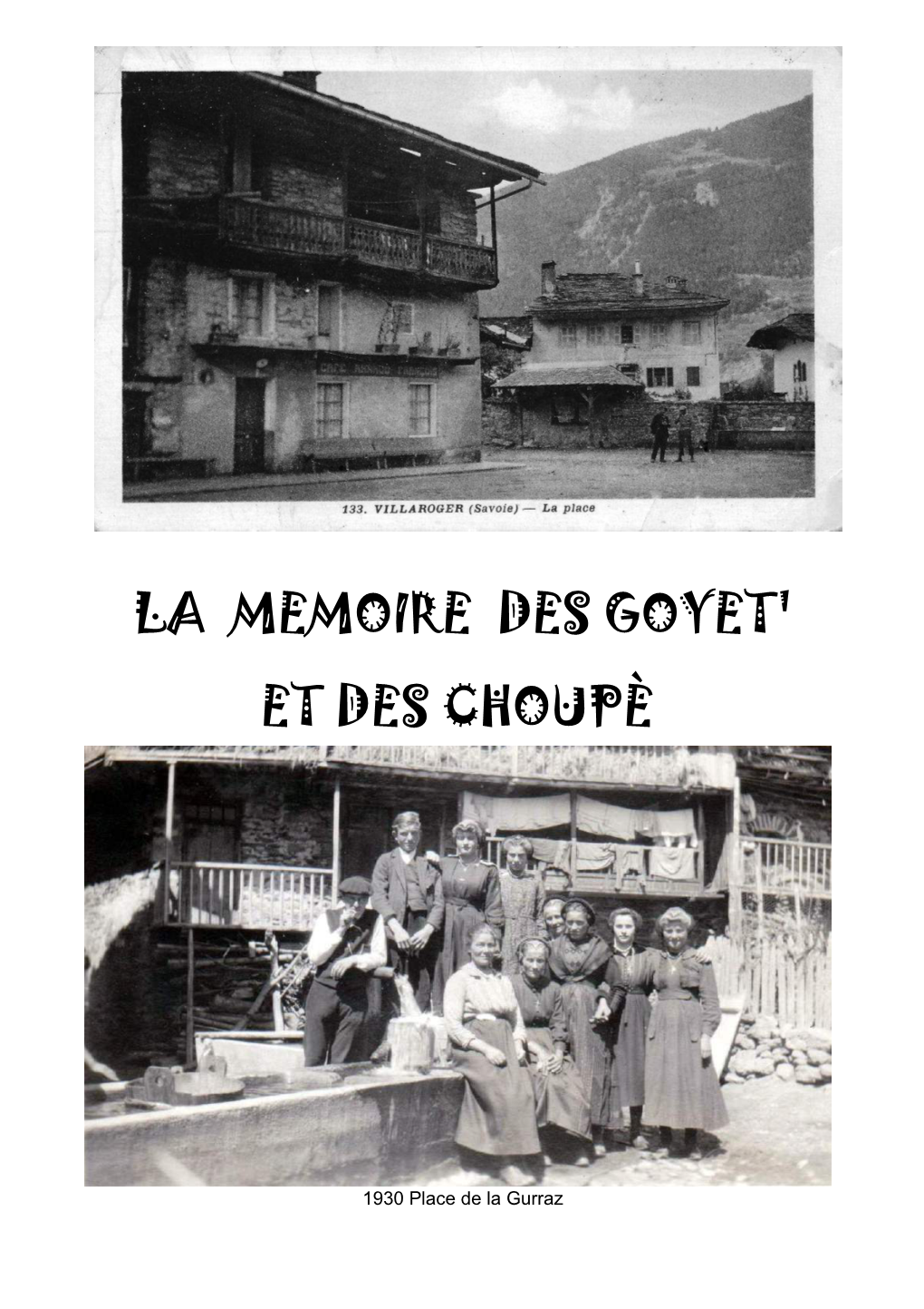 La Memoire Des Goyet' Et Des Choupè