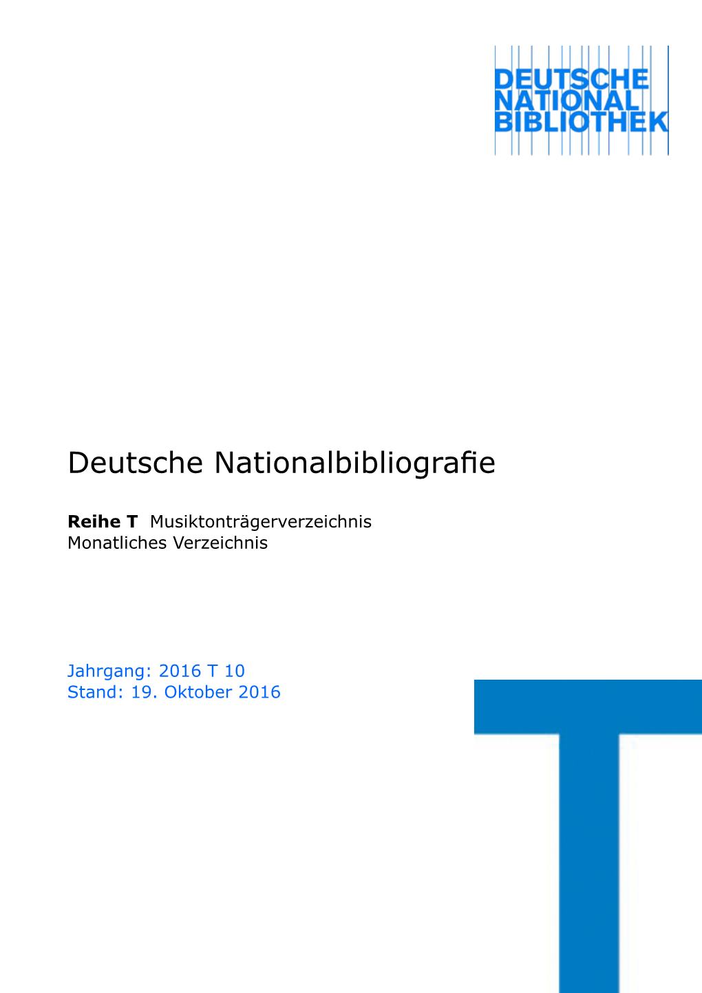 Deutsche Nationalbibliografie 2016 T 10