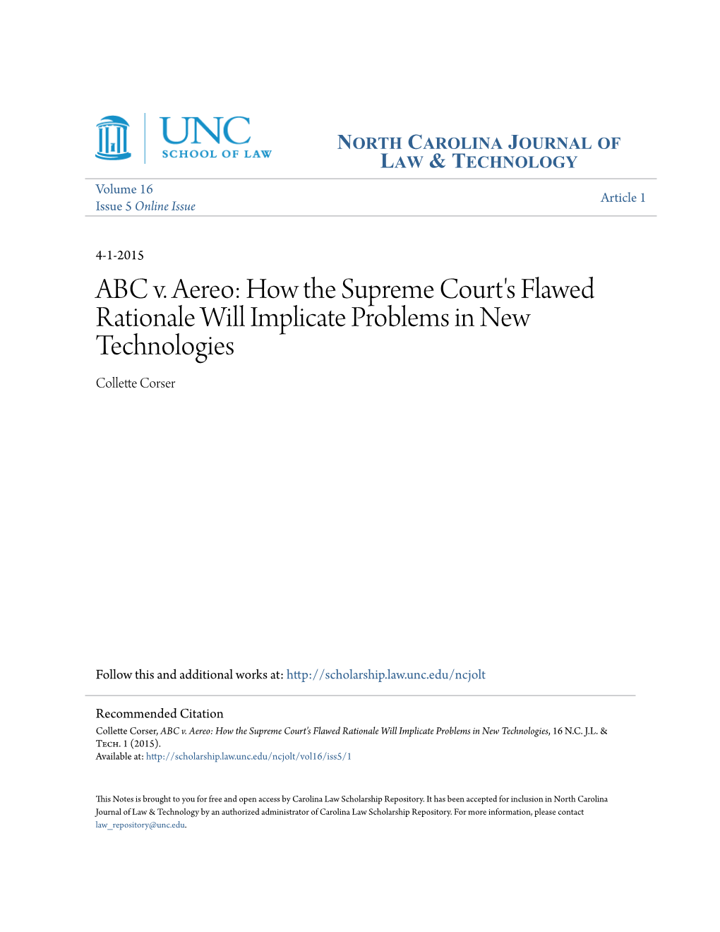 ABC V. Aereo: How the Supreme Court's Flawed Rationale Will Implicate Problems in New Technologies Collette Corser