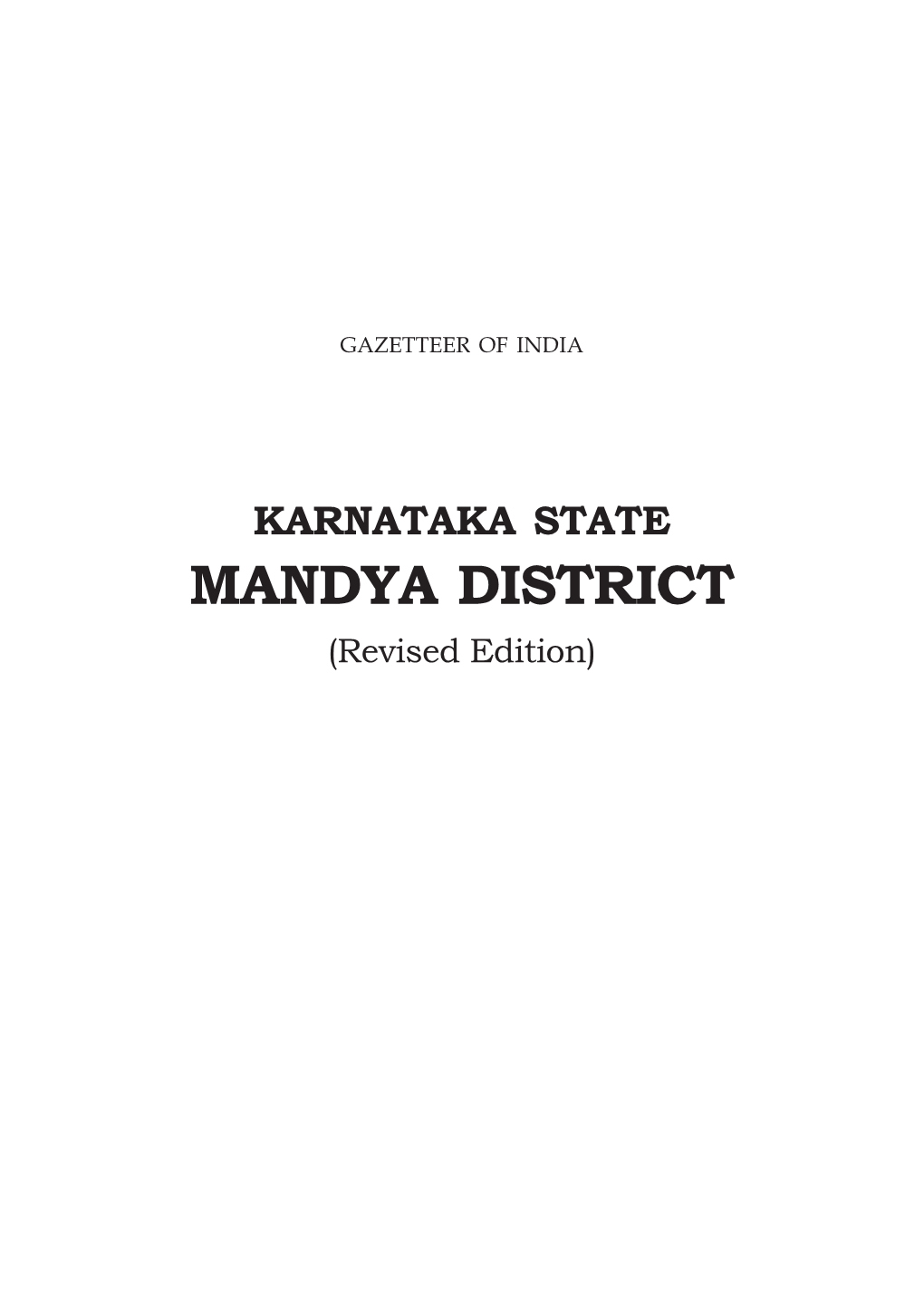 KARNATAKA STATE MANDYA DISTRICT (Revised Edition)