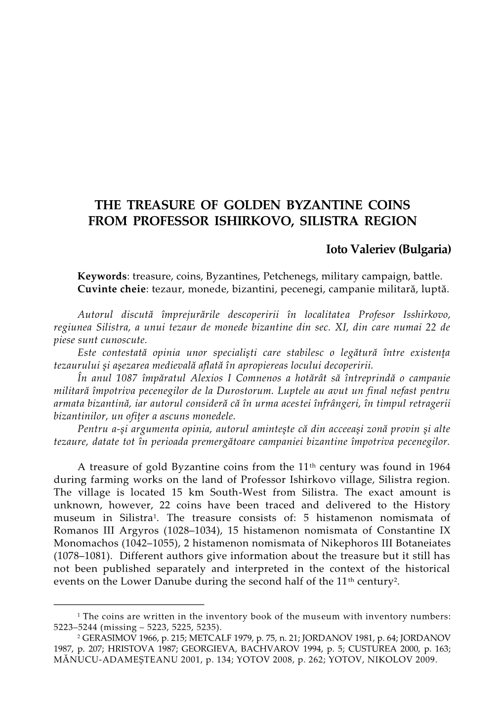 The Treasure of Golden Byzantine Coins from Professor Ishirkovo, Silistra Region