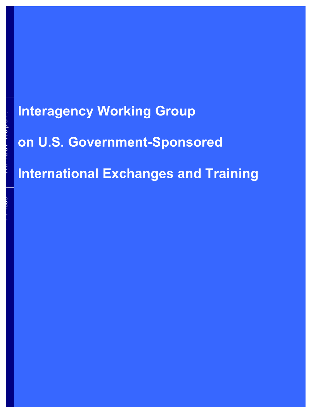 FY 1998 Annual Report: Interagency Working Group on U.S. Government-Sponsored International Exchanges and Training (IAWG)