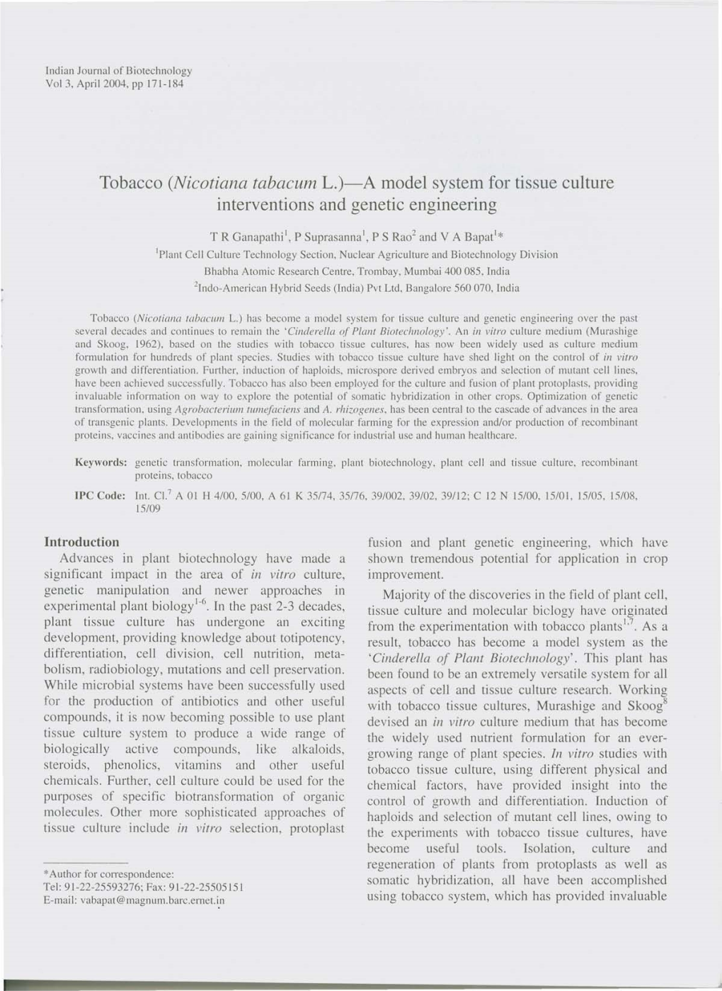 A Model System for Tissue Culture Interventions and Genetic Engineering