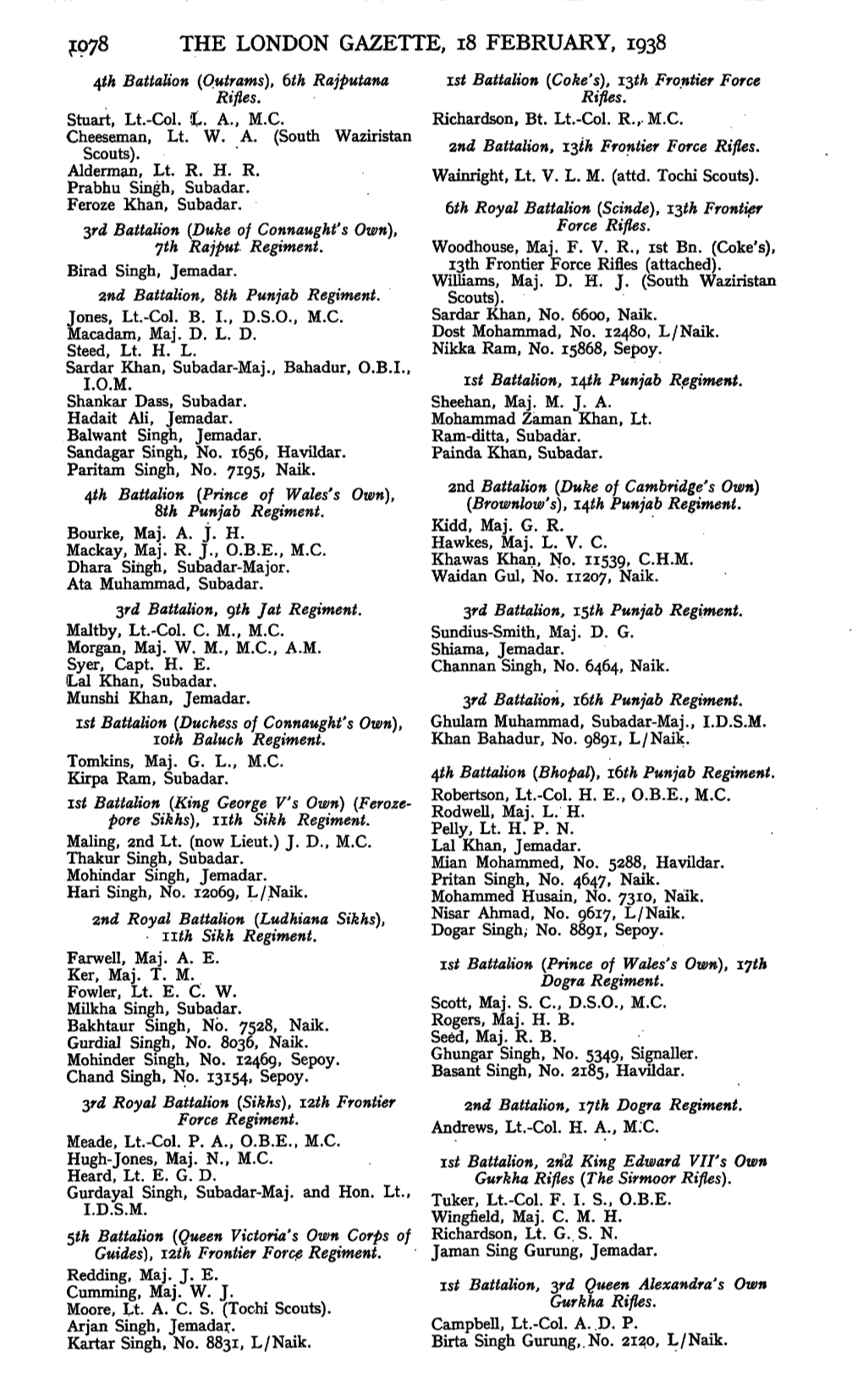 THE LONDON GAZETTE, 18 FEBRUARY, 1938 /\Th Battalion (Qutrams), 6Th Rajputana Is* Battalion (Coke's), I$Th Frontier Force Rifles