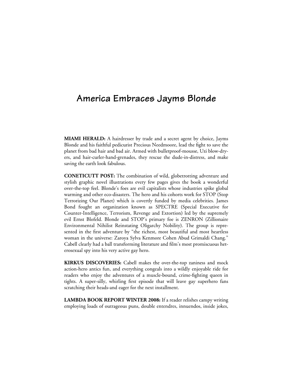 America Embraces Jayms Blonde