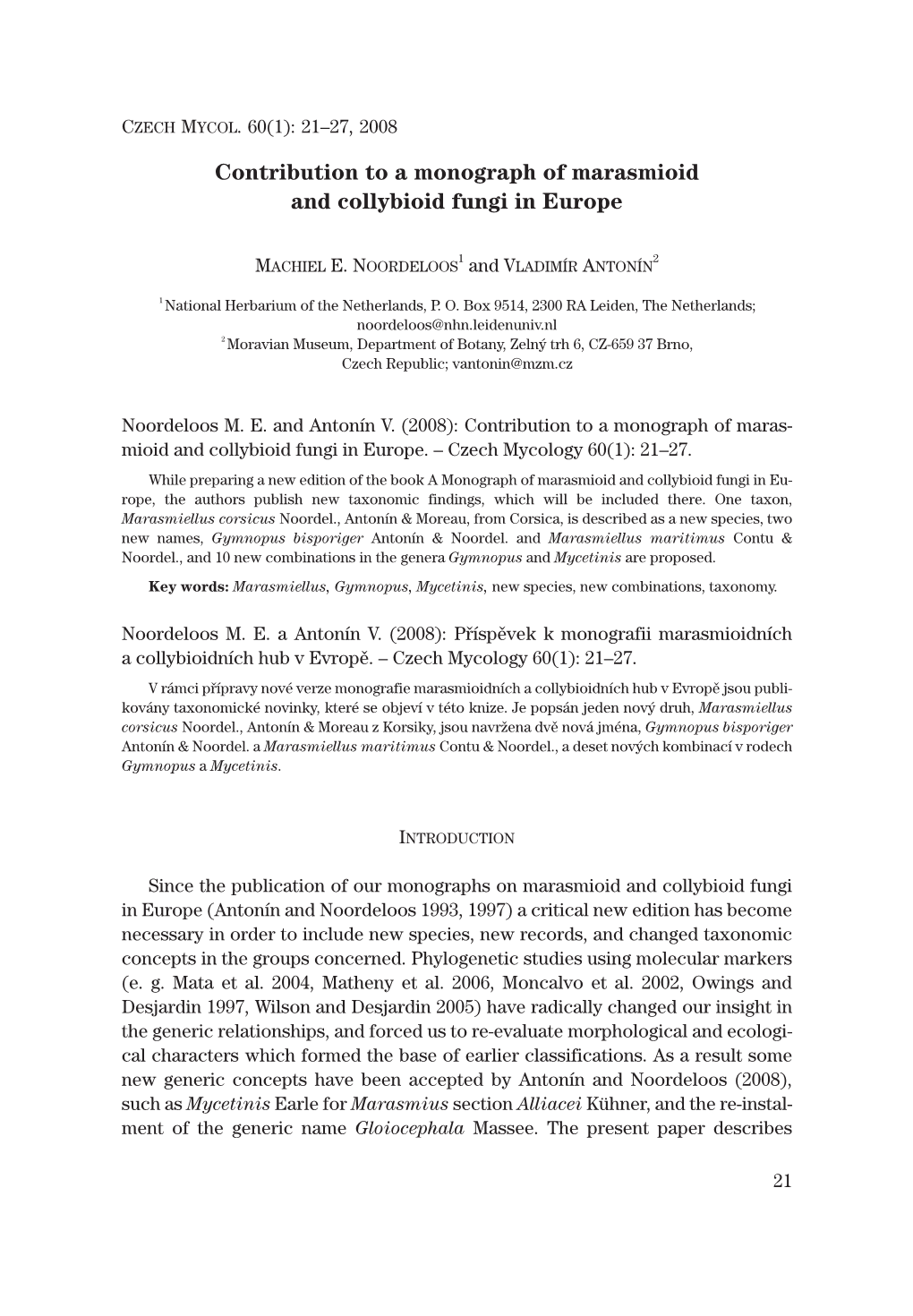 Contribution to a Monograph of Marasmioid and Collybioid Fungi in Europe