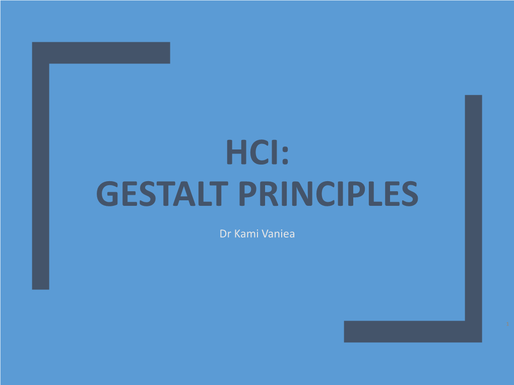 Hci: Gestalt Principles