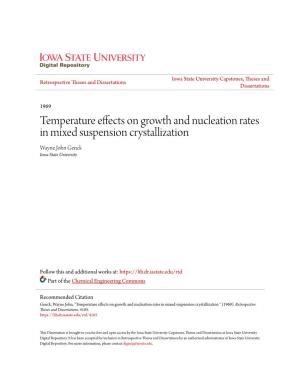 Temperature Effects on Growth and Nucleation Rates in Mixed Suspension Crystallization Wayne John Genck Iowa State University