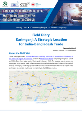 Field Diary Karimganj: a Strategic Location for India-Bangladesh Trade