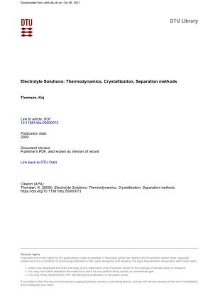 Electrolyte Solutions: Thermodynamics, Crystallization, Separation Methods
