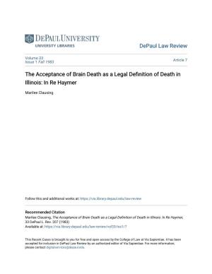 The Acceptance of Brain Death As a Legal Definition of Death in Illinois: in Re Haymer