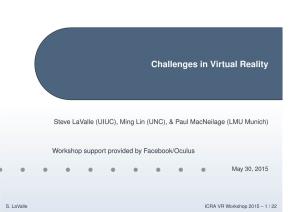 Challenges in Virtual Reality