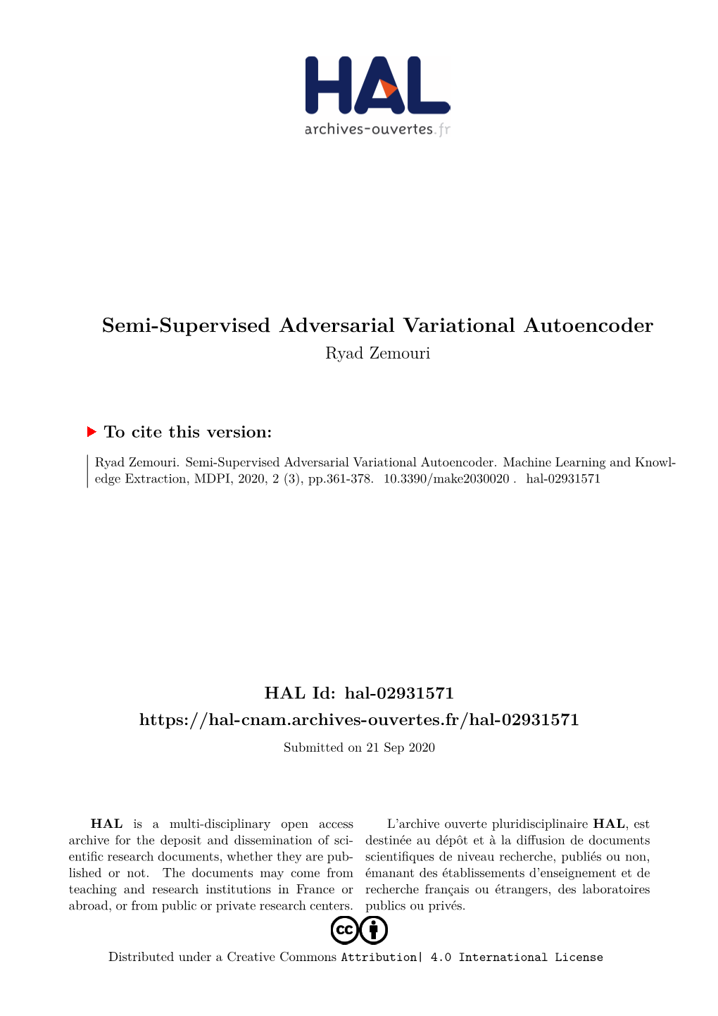 Semi-Supervised Adversarial Variational Autoencoder Ryad Zemouri