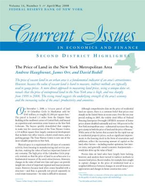The Price of Land in the New York Metropolitan Area Andrew Haughwout, James Orr, and David Bedoll