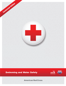 Swimming and Water Safety Swimming and Water Safety This Manual Is Part of the American Red Cross Swimming and Water Safety Program