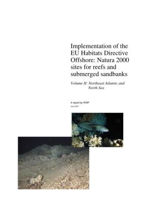 Natura 2000 Sites for Reefs and Submerged Sandbanks Volume II: Northeast Atlantic and North Sea