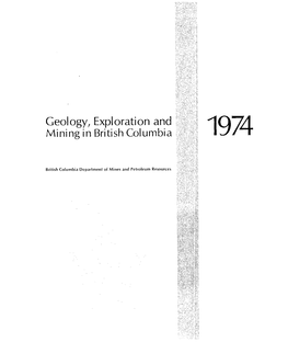 Geology, Exploration and Mining Inbritish Columbia 1974