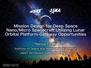 Mission Design for Deep Space Nano/Micro Spacecraft Utilizing Lunar Orbital Platform-Gateway Opportunities