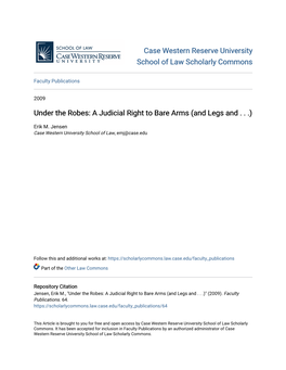 Under the Robes: a Judicial Right to Bare Arms (And Legs And