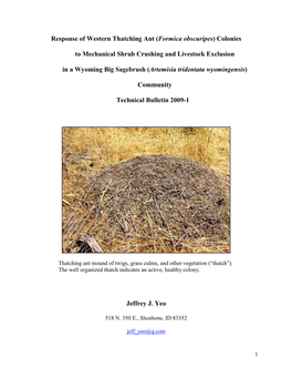 Response of Western Thatching Ant (Formica Obscoripes) Colonies To