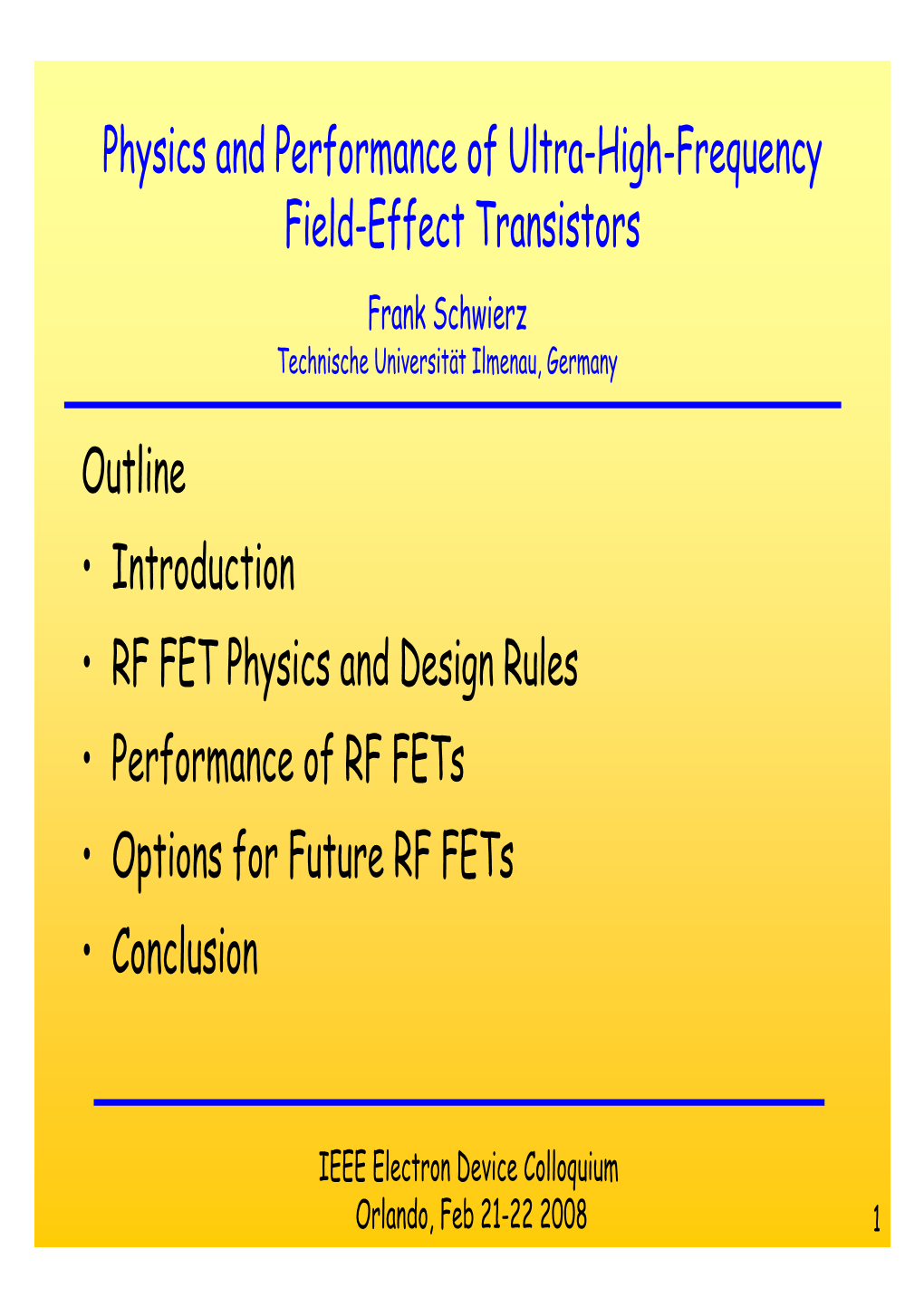 Physics and Performance of Ultra-High-Frequency Field-Effect