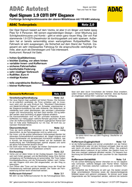 Opel Signum 1.9 CDTI DPF Elegance Fünftürige Schräghecklimousine Der Oberen Mittelklasse Mit 110 Kw Leistung ADAC Testergebnis Note 2,0